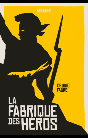 la-fabrique-des-heros